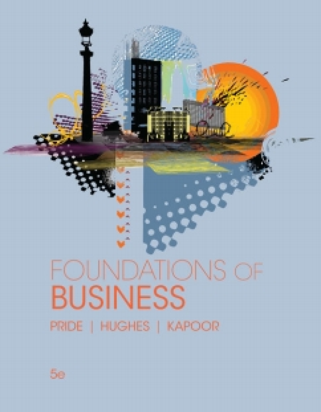 MindTap Introduction to Business for Pride/Hughes/Kapoor's Foundations of Business, 5th Edition, [Instant Access], 1 term (6 months) 5th Edition â€“ PDF/EPUB Version Downloadable